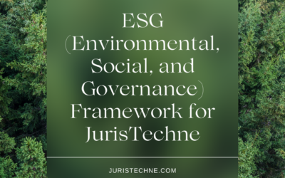 ESG (Environmental, Social, and Governance) Framework for JurisTechne